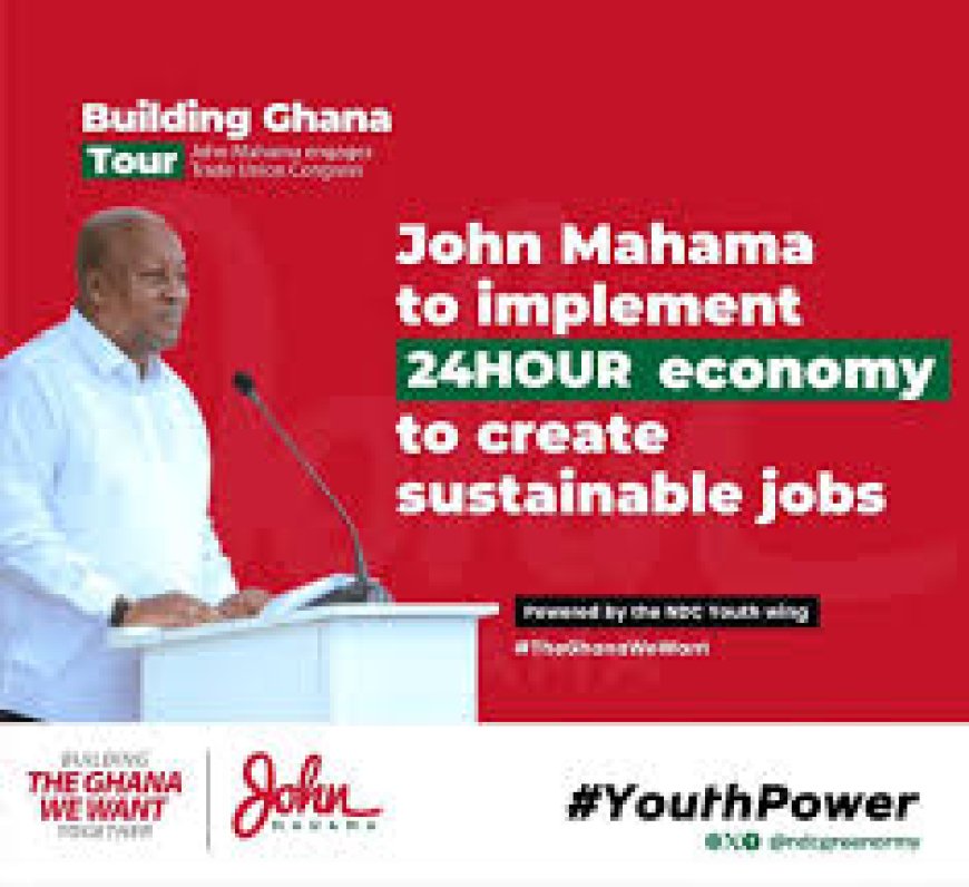 The 24-Hour Economy by John Dramani Mahama