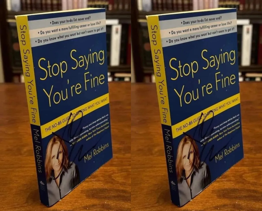 Stop Saying You’re Fine by Mel Robbins: 10 Powerful Lessons