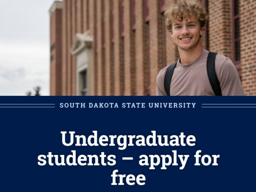 South Dakota State University Is Offering Scholarships And Application Fee Waiver For 2025 Intake