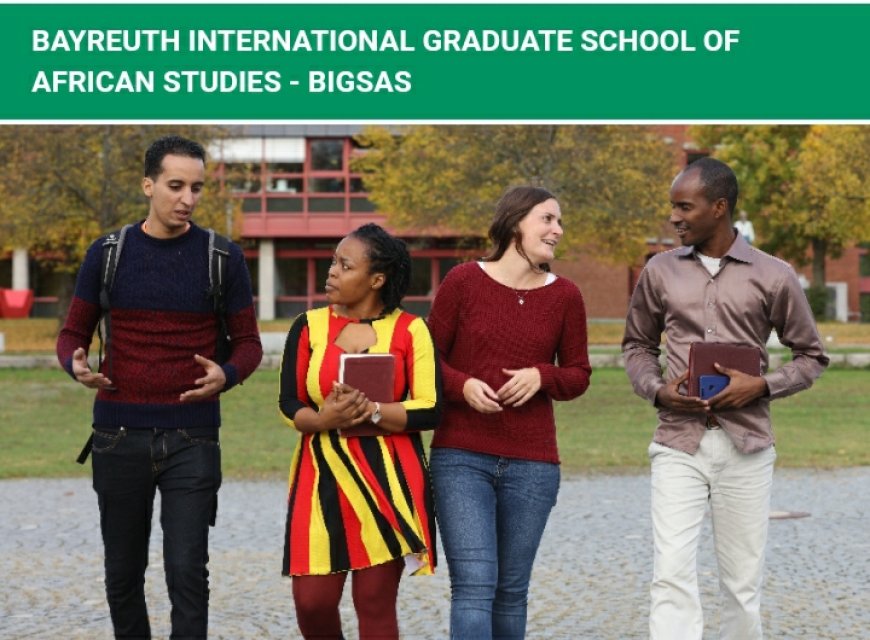 Bayreuth International Graduate School for African Studies (BIGSAS) Scholarship for 2025