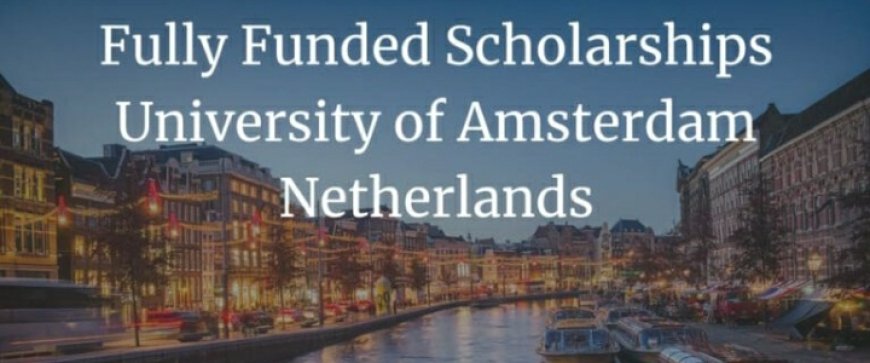 2025 Merit Scholarships at the University of Amsterdam